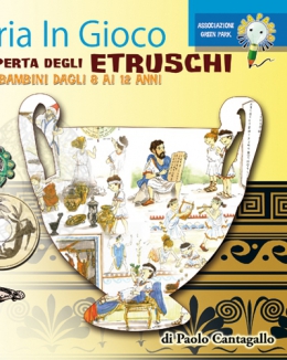 alla_scoperta_degli_etruschi_album_ludico_didattico_per_bambini_dagli_8_ai_12_anni_con_gadget.jpg