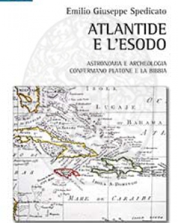 atlantide_e_lesodo_astronomia_e_archeologia_confermano_platone_e_la_bibbia_emilio_giuseppe_spedicato.jpg