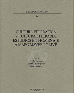 cultura_epigrafica_y_cultura_literaria_estudios_en_homenaje_a_marc_mayer_i_olive_epigrafia_e_antichit_vol_44.png