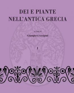 dei_e_piante_nell_antica_grecia_vol_1_giampira_arrigoni.jpg