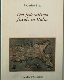 del_federalismo_fiscale_in_italia_scritti_sul_tema_dal_1994_al_2003_pica_federico.jpg