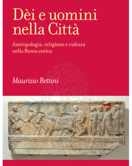 di_e_uomini_nella_citt_antropologia_religione_e_cultura_nella_roma_antica_maurizio_bettini.png