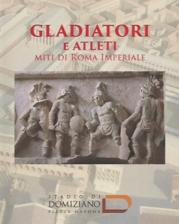 gladiatori_e_atleti_miti_di_roma_imperiale_stadio_di_domizia.jpg