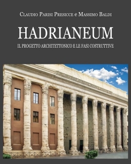 hadrianeum_il_progetto_architettonico_e_le_fasi_costruttive_claudio_parisi_presicce.jpg