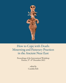 how_to_cope_with_death_mourning_and_funerary_practices_in_the_ancient_near_east_proceedings_of_the_international_workshop.jpg