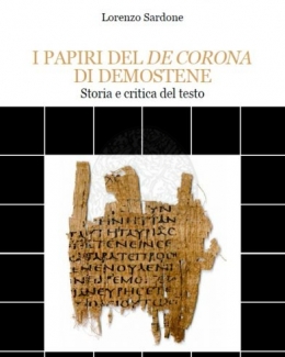 i_papiri_del_de_corona_di_demostene_storia_e_critica_del_testo_lorenzo_sardone.jpg