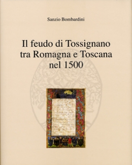il_feudo_di_tossignano_tra_romagna_e_toscana_nel_1500_sanzio_bombardini.jpg