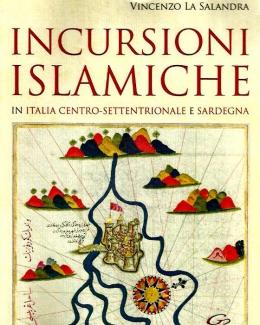 incursioni_islamiche_in_italia_centro_settentrionale_e_sardegna.jpg