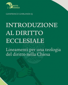 introduzione_al_diritto_ecclesiale_diritto_canonico_2_gianfranco_ghirlanda.jpg