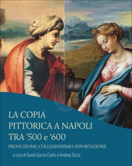 la_copia_pittorica_a_napoli_tra_500_e_600_produzione_colllezionismo_esportazione.jpeg