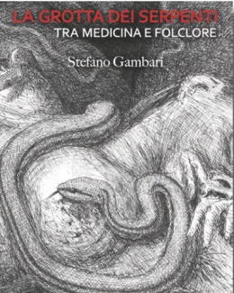 la_grotta_dei_serpenti_tra_medicina_e_folclore_stefano_gambari.jpg