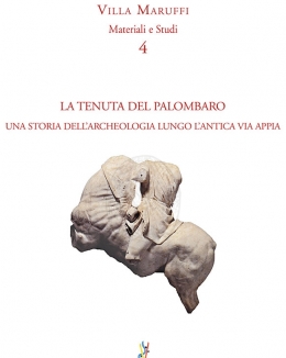 la_tenuta_del_palombaro_una_storia_dellarcheologia_lungo_lantica_via_appia_andrea_corbascio.jpg