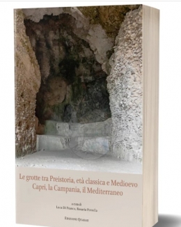le_grotte_tra_preistoria_et_classica_e_medioevo_capri_la_campania_il_mediterraneo_luca_di_franco_rosaria_perrella.jpg