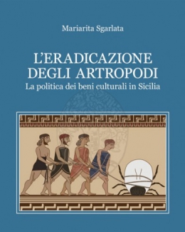 leradicazione_degli_artropodi_la_politica_dei_beni_culturali_in_sicilia.jpg