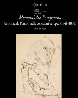 memorabilia_pompeiana_antichit_da_pompei_nelle_collezioni_europee_1748_1830_silvio_la_paglia.jpg