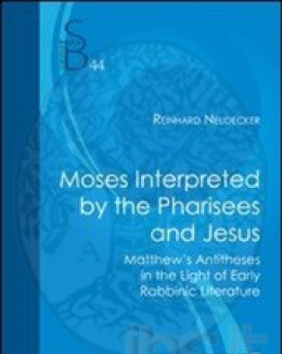 moses_interpreted_by_the_pharisees_and_jesus_reinhard_sj_neudecker.jpg