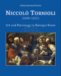 niccol_tornioli_1606_1651_art_and_patronage_in_baroque_rome__giulia_martina_weston.jpg