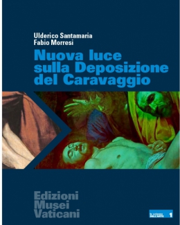 nuova_luce_sulla_deposizione_del_caravaggio_ulderico_santamaria_fabio_morresi.jpg