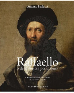 raffaello_o_della_intera_perfezione_catalogo_delle_opere_e_bibliografia_di_alessandra_rodolfo_antonio_paolucci.jpg