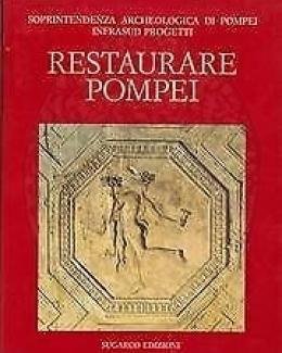 restaurare_pompei_soprintendenza_archeologica_di_pompei_infrasud_progetti_a_cura_di_luisa_franchi_dellorto.jpg