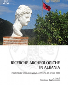 ricerche_archeologiche_in_albania_a_cura_di_gianluca_tagliamonte.jpg