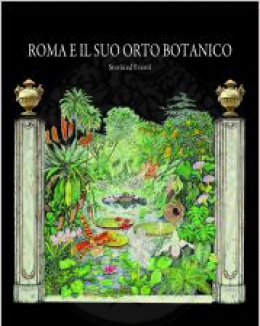 roma_e_il_suo_orto_botanico_franco_bruno.jpg