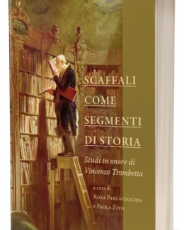 scaffali_come_segmenti_di_storia_studi_in_onore_di_vincenzo_trombetta.jpg