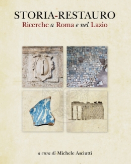 storia_restauro_ricerche_a_roma_e_nel_lazio_michele_asciutti.jpg