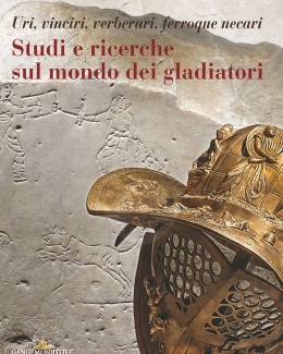studi_e_ricerche_sul_mondo_dei_gladiatori_uri_vinciri_verberari_ferroque_necari_russo_alfonsina_rinaldi_federica.jpg