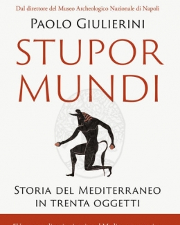 stupor_mundi_storia_del_mediterraneo_in_trenta_oggetti_paolo_giulierini.jpg
