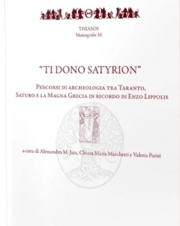 ti_dono_satyrion_percorsi_di_archeologia_tra_taranto_saturo_e_la_magna_grecia_in_ricordo_di_enzo_lippolis.jpg