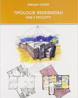 tipologie_residenziali_idee_e_progetti_adriano_gentili.jpg