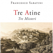 tre_atine_tre_misteri_francesco_sabatini.png