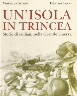 un_isola_in_trincea_storie_di_siciliani_nella_grande_guerra_.jpg