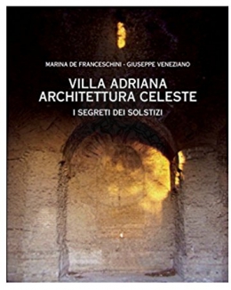 villa_adriana_architettura_celeste_i_segreti_dei_solstizi_marina_de_franceschini_giuseppe_veneziano.jpg