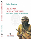 enigma neanderthaluna storia ancora da raccontare   felice cesarino nh 23