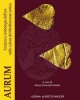aurum funzioni e simbologie delloro nelle culture del mediterraneo antico   a cura di m tortorelli ghidini