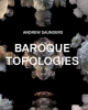 baroque topologies   andrew saunders