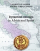 byzantine coinage in africa and spain   alberto dandrea andrea torno ginnasi