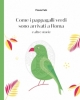 come i pappagalli verdi sono arrivati a roma e altre storie    flavia fabi