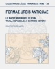 formae urbis antiquae  le mappe marmoree di roma tra la repubblica e settimio severo   rodriguez almeida emilio