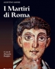 i martiri di roma agostino amore