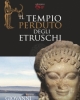 il tempio perduto degli etruschi   giovanni feo  l tempio di voltumna