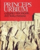 princeps urboium cultura e vita sociale dellitalia romana