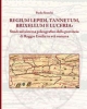 regium lepidi tannetum brixellum e luceria studi sul sistema poleografico della provincia di reggio emilia in et romana   p storchi