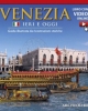 venezia ieri e oggi   archeoguida illustrata con ricostruzioni storiche